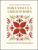 For Unto Us a Child is Born Unison/Two-Part choral sheet music cover